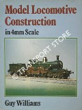 Book cover of Model Locomotive Construction in 4mm Scale  by WILLIAMS, Guy 